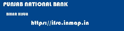PUNJAB NATIONAL BANK  BIHAR HISUA    ifsc code
